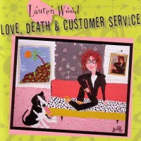 Purchase Lauren Wood - Love, Death & Customer Service
