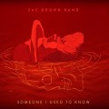 Buy Zac Brown Band - Someone I Used To Know (CDS) Mp3 Download