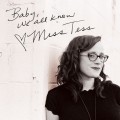 Buy Miss Tess - Baby, We All Know Mp3 Download