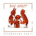 Buy Secondhand Habit - Bad Habit (CDS) Mp3 Download