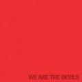 Buy The Devils - We Are The Devils Mp3 Download