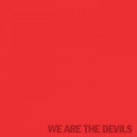 Purchase The Devils - We Are The Devils