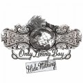 Buy Only Living Boy - Hide Nothing Mp3 Download