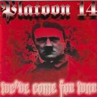 Purchase Platoon 14 - We've Come For War