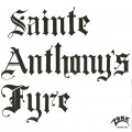 Buy Sainte Anthony's Fyre - Sainte Anthony's Fyre Mp3 Download