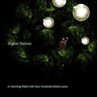 Purchase Signal Deluxe - A Morning Filled With Four Hundred Billion Suns