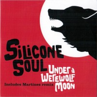 Purchase Silicone Soul - Under A Werewolf Moon (EP)