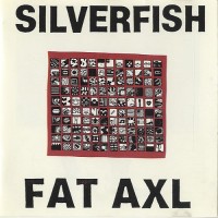 Purchase Silverfish - Fat Axl