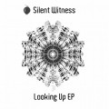 Buy Silent Witness - Looking Up (EP) Mp3 Download