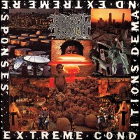 Purchase Brutal Truth - Extreme Conditions Demand Extreme Responses (Reissued 1998)