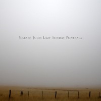 Purchase Marsen Jules - Lazy Sunday Funerals (Remastered 2009)