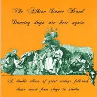 Purchase The Albion Dance Band - Dancing Days Are Here Again CD1