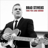 Purchase Brad Stivers - Took You Long Enough