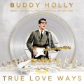 Buy Buddy Holly & The Royal Philharmonic Orchestra - True Love Ways Mp3 Download