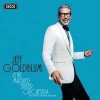 Purchase Jeff Goldblum & The Mildred Snitzer Orchestra - The Capitol Studios Sessions