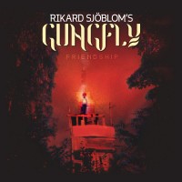 Purchase Rikard Sjoblom's Gungfly - Friendship (Bonus Tracks Version)