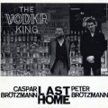 Buy Caspar Brötzmann - Last Home (With Peter Brötzmann) Mp3 Download