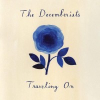 Purchase The Decemberists - Traveling On