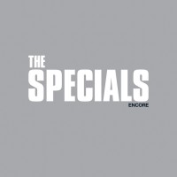 Purchase The Specials - Encore (Deluxe Edition)