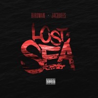 Purchase Birdman & Jacquees - Lost At Sea Pt. 1