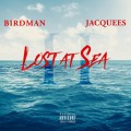 Buy Birdman & Jacquees - Lost At Sea Pt. 2 Mp3 Download