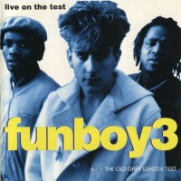 Purchase Fun Boy Three - Live On The Test