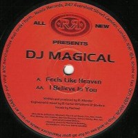 Purchase DJ Magical - Feels Like Heaven / I Believe In You (EP) (Vinyl)