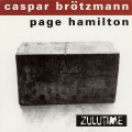 Buy Caspar Brötzmann - Zulutime (With Page Hamilton) Mp3 Download