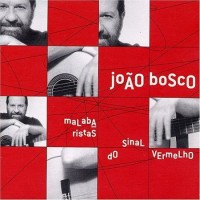 Purchase Joao Bosco - Malabaristas Do Sinal Vermelho