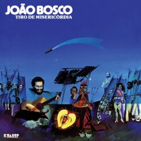 Purchase Joao Bosco - Tiro De Misericordia (Vinyl)