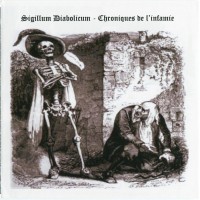 Purchase Sigillum Diabolicum - Chroniques De L'infamie