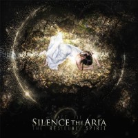 Purchase Silence The Aria - Act III: The Residual Spirit