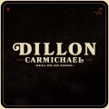 Buy Dillon Carmichael - Hell On An Angel Mp3 Download