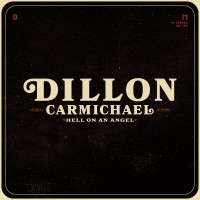 Purchase Dillon Carmichael - Hell On An Angel