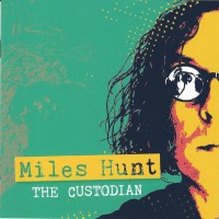 Purchase Miles Hunt - The Custodian CD1