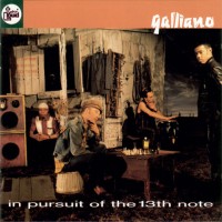 Purchase Galliano - In Pursuit Of The 13Th Note
