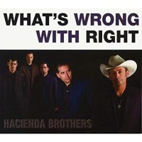 Purchase Hacienda Brothers - What's Wrong With Right