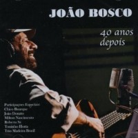 Purchase Joao Bosco - 40 Anos Depois