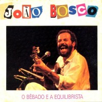 Purchase Joao Bosco - O Bebado E A Equilibrista