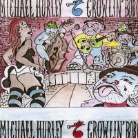 Purchase Michael Hurley - Growlin' Bobo