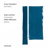 Purchase Anja Lechner & Pablo Márquez - Schubert: Die Nacht