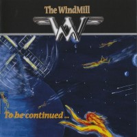 Purchase The Windmill - To Be Continued...