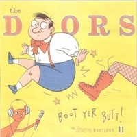 Purchase The Doors - Boot Yer Butt!: The Doors Bootlegs CD4