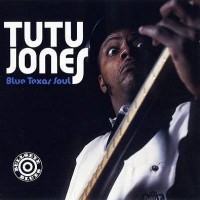 Purchase Tutu Jones - Blue Texas Soul