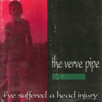 Purchase The Verve Pipe - I've Suffered A Head Injury