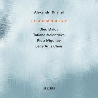 Purchase Alexander Knaifel - Lukomoriye