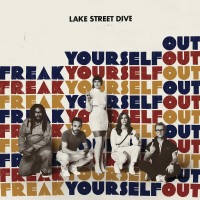 Purchase Lake Street Dive - Freak Yourself Out