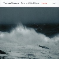 Purchase Thomas Stronen & Time Is A Blind Guide - Lucus
