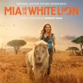 Purchase Armand Amar - Mia And The White Lion (Original Motion Picture Soundtrack) Mp3 Download