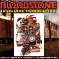 Buy Bloodstone - Train Ride To Hollywood (Vinyl) Mp3 Download